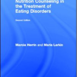 Nutrition Counseling in the Treatment of Eating Disorders Nutrition Counseling in the Treatment of Eating Disorders