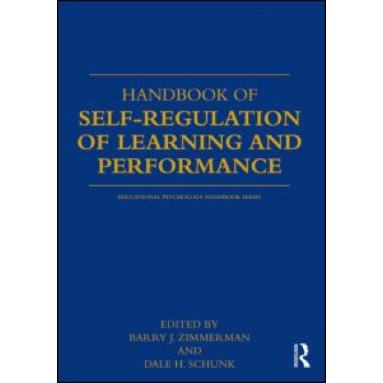 Handbook of Self-Regulation of Learning and Performance