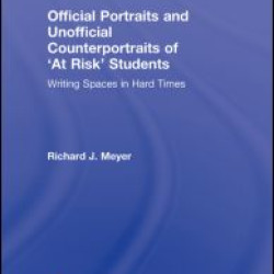 Official Portraits and Unofficial Counterportraits of At Risk Students