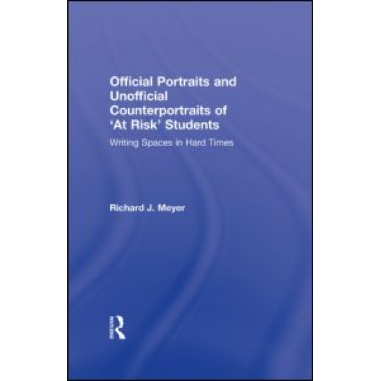 Official Portraits and Unofficial Counterportraits of At Risk Students