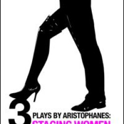 Three Plays by Aristophanes Three Plays by Aristophanes