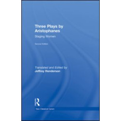 Three Plays by Aristophanes Three Plays by Aristophanes