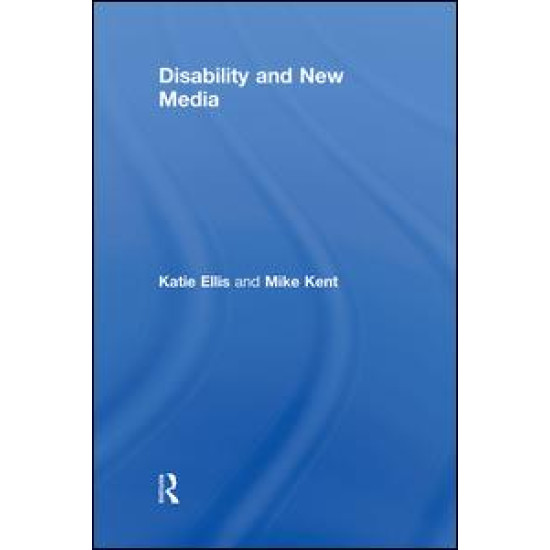 Disability and New Media Disability and New Media
