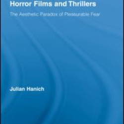 Cinematic Emotion in Horror Films and Thrillers Cinematic Emotion in Horror Films and Thrillers