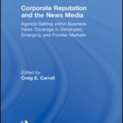 Corporate Reputation and the News Media