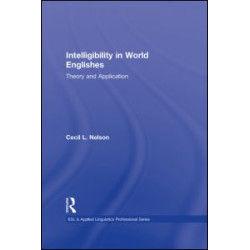 Intelligibility in World Englishes Intelligibility in World Englishes