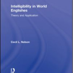 Intelligibility in World Englishes Intelligibility in World Englishes