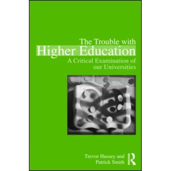 The Trouble with Higher Education