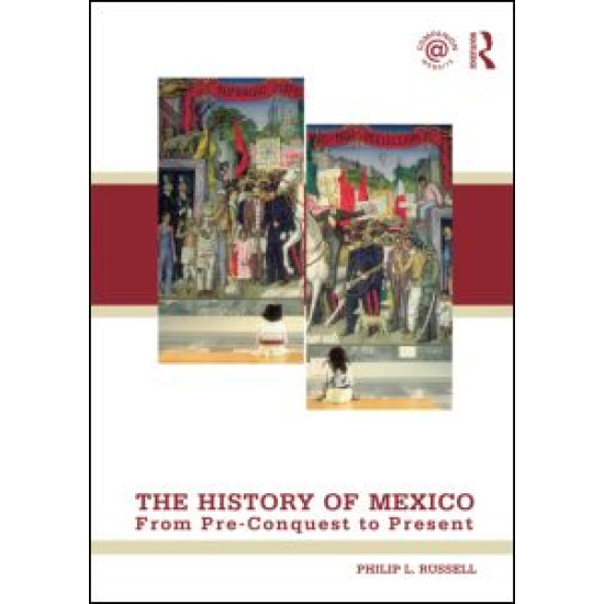 The History of Mexico The History of Mexico