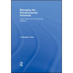 Managing the Entrepreneurial University Managing the Entrepreneurial University