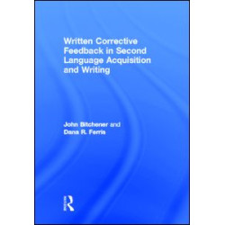 Written Corrective Feedback in Second Language Acquisition and Writing Written Corrective Feedback in Second Language Acquisition and Writing