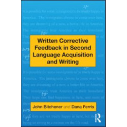 Written Corrective Feedback in Second Language Acquisition and Writing Written Corrective Feedback in Second Language Acquisition and Writing