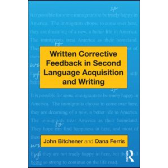 Written Corrective Feedback in Second Language Acquisition and Writing