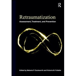 Retraumatization Retraumatization