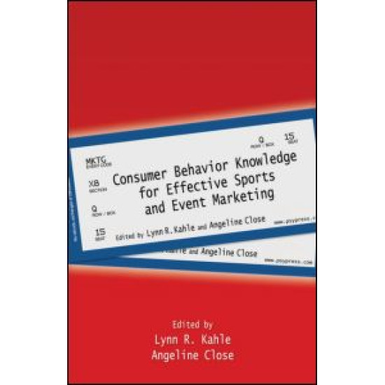 Consumer Behavior Knowledge for Effective Sports and Event Marketing