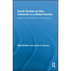 Social Studies as New Literacies in a Global Society Social Studies as New Literacies in a Global Society