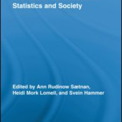 The Mutual Construction of Statistics and Society The Mutual Construction of Statistics and Society