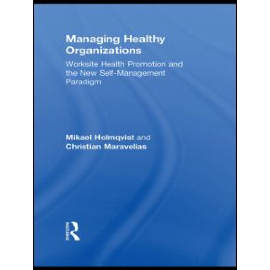 Managing Healthy Organizations Managing Healthy Organizations