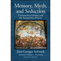 Memory, Myth, and Seduction