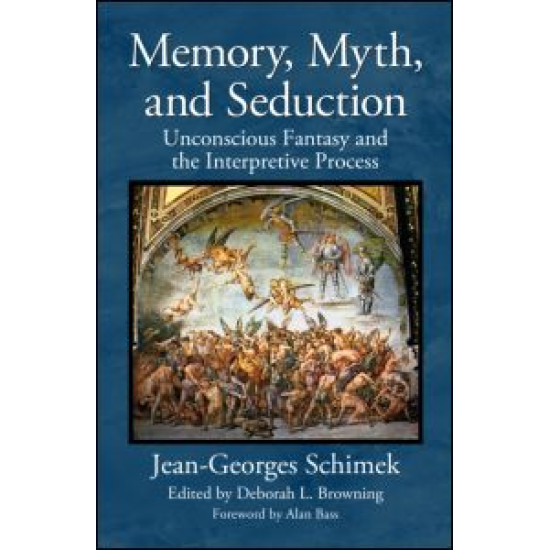 Memory, Myth, and Seduction Memory, Myth, and Seduction