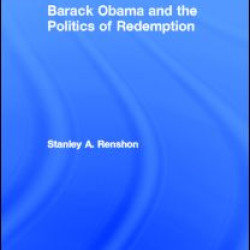 Barack Obama and the Politics of Redemption Barack Obama and the Politics of Redemption
