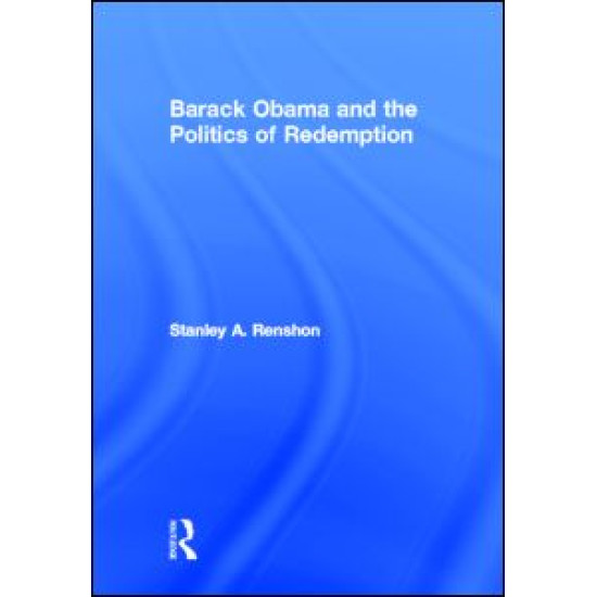 Barack Obama and the Politics of Redemption Barack Obama and the Politics of Redemption