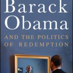 Barack Obama and the Politics of Redemption Barack Obama and the Politics of Redemption