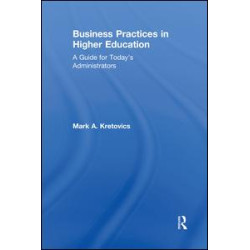 Business Practices in Higher Education Business Practices in Higher Education