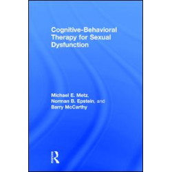 Cognitive-Behavioral Therapy for Sexual Dysfunction Cognitive-Behavioral Therapy for Sexual Dysfunction