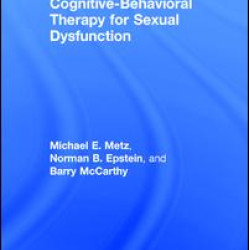 Cognitive-Behavioral Therapy for Sexual Dysfunction Cognitive-Behavioral Therapy for Sexual Dysfunction