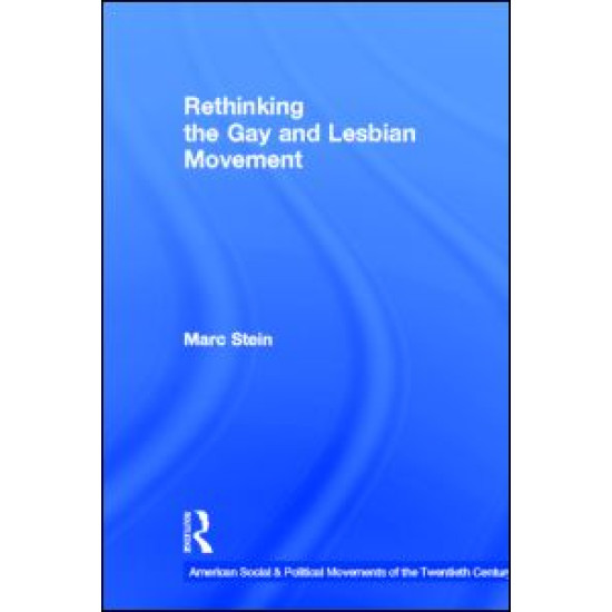 Rethinking the Gay and Lesbian Movement