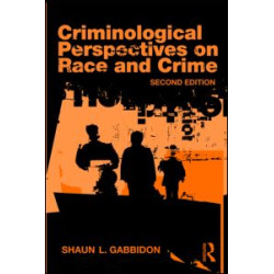 Criminological Perspectives on Race and Crime