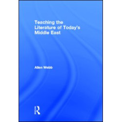 Teaching the Literature of Today's Middle East