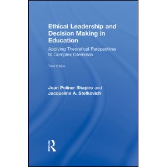 Ethical Leadership and Decision Making in Education