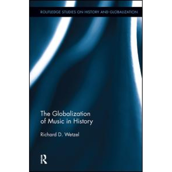 The Globalization of Music in History The Globalization of Music in History