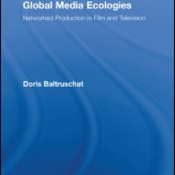 Global Media Ecologies Global Media Ecologies