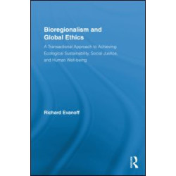 Bioregionalism and Global Ethics