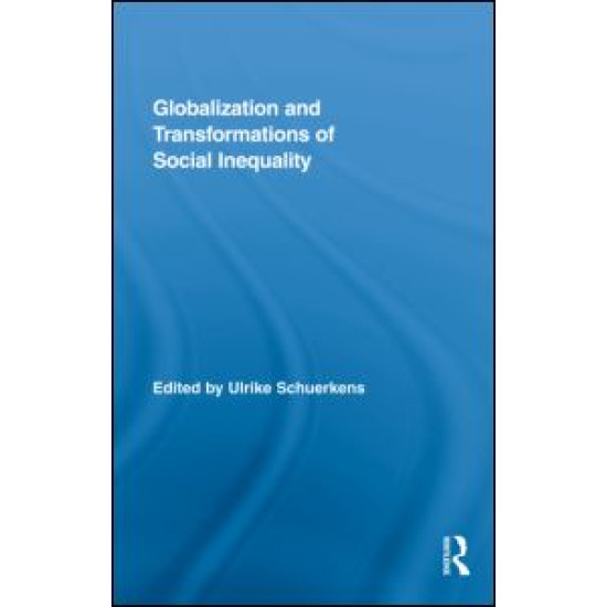 Globalization and Transformations of Social Inequality