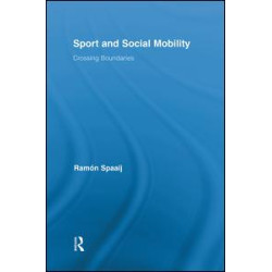 Sport and Social Mobility Sport and Social Mobility