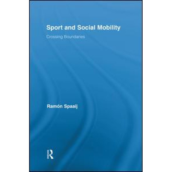 Sport and Social Mobility Sport and Social Mobility