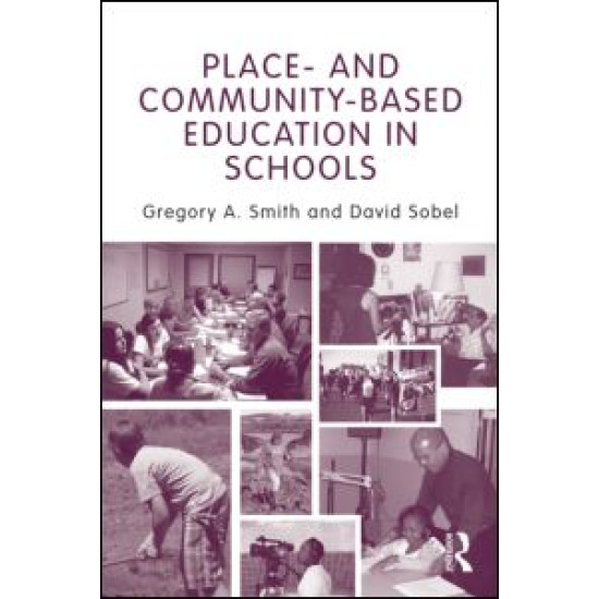 Place- and Community-Based Education in Schools Place- and Community-Based Education in Schools