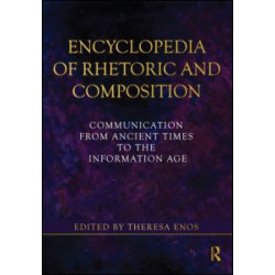Encyclopedia of Rhetoric and Composition