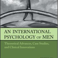 An International Psychology of Men An International Psychology of Men