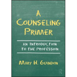 A Counseling Primer A Counseling Primer