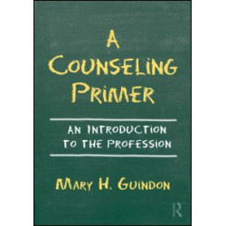 A Counseling Primer A Counseling Primer