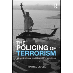 The Policing of Terrorism The Policing of Terrorism