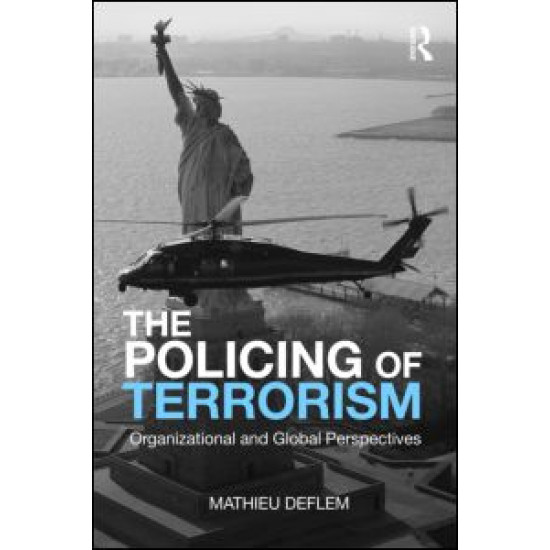 The Policing of Terrorism The Policing of Terrorism