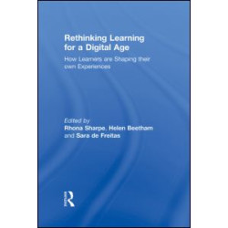 Rethinking Learning for a Digital Age Rethinking Learning for a Digital Age