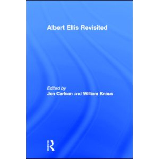 Albert Ellis Revisited Albert Ellis Revisited