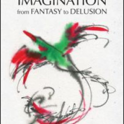 Imagination from Fantasy to Delusion